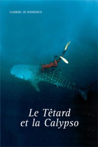Lire la suite à propos de l’article Le têtard et la Calypso