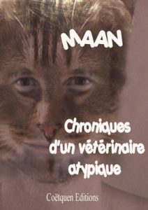 Lire la suite à propos de l’article Chroniques d’un vétérinaire atypique