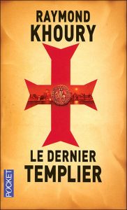 Lire la suite à propos de l’article Le dernier templier de Raymond Khoury